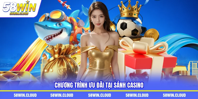 Chương trình ưu đãi tại sảnh casino